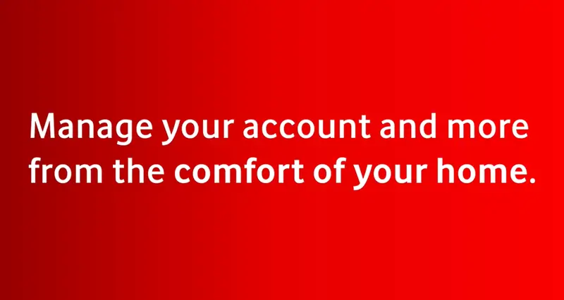 image with white text that says manage your account and from from the comfort of your home