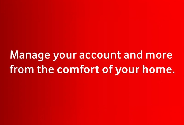 image with white text that says manage your account and from from the comfort of your home