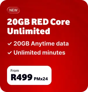 20GB RED Core Unlimited plan offering 20GB Anytime data and Unlimited minutes from R499 PM x 24
